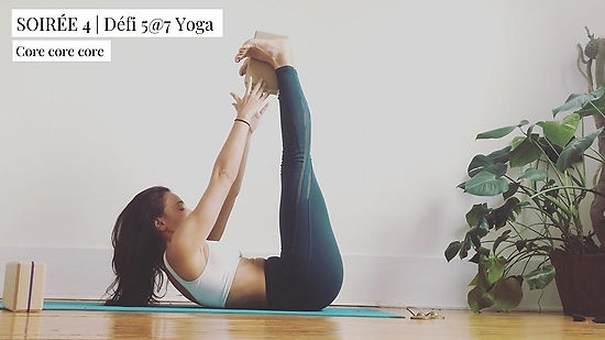 Soirée 4 | Défi 5 à 7 yoga (Redif. Zoom)